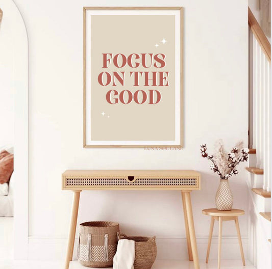 Focus on the Good