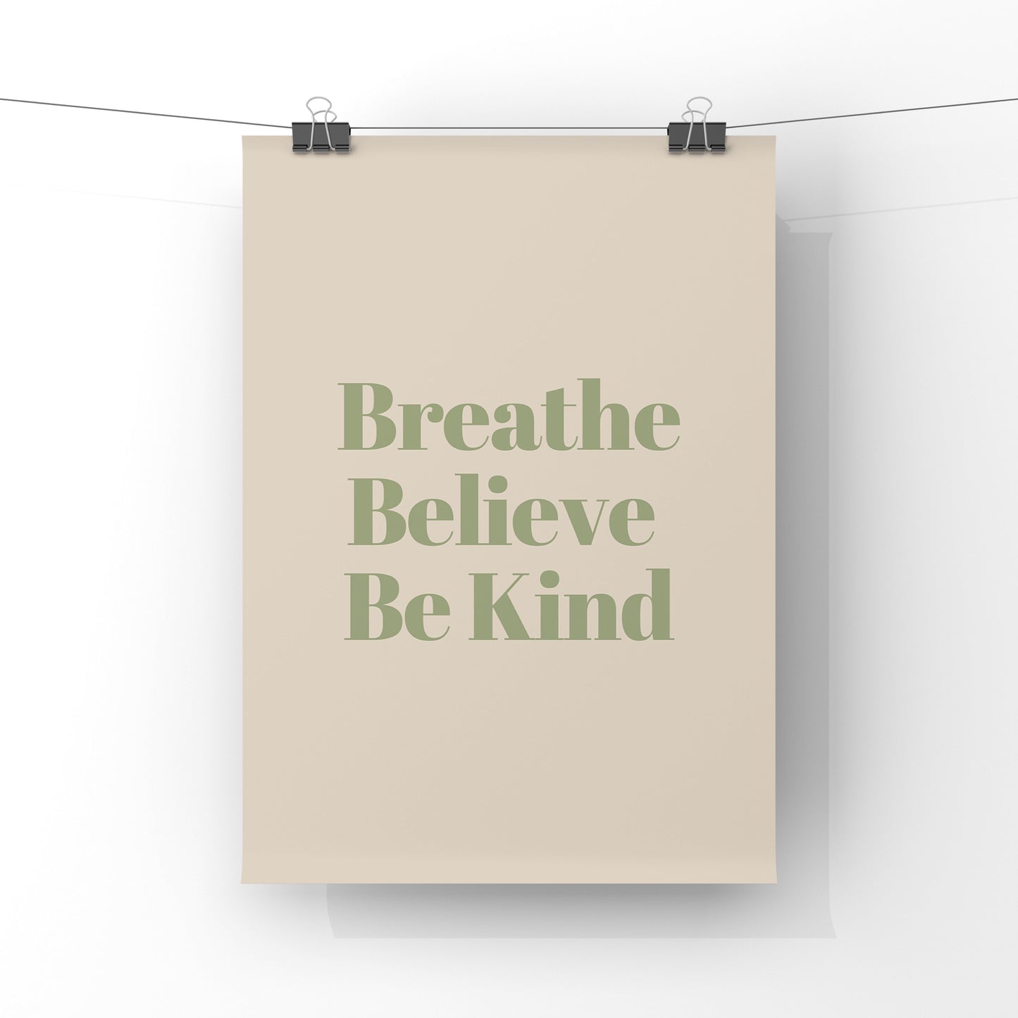 Breathe, Believe, Be Kind (more colour options)