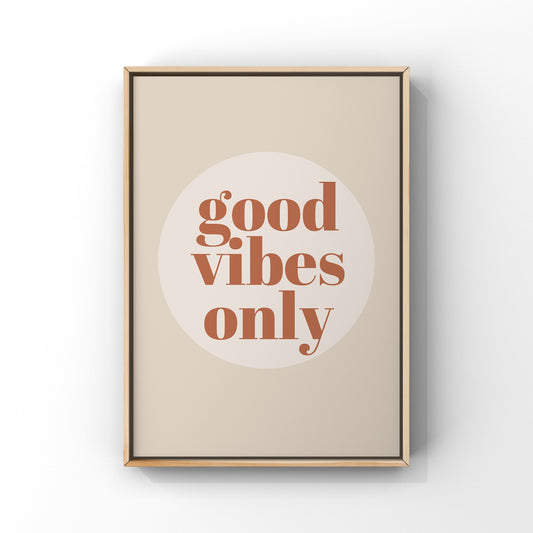 Good Vibes Only (more colour options)