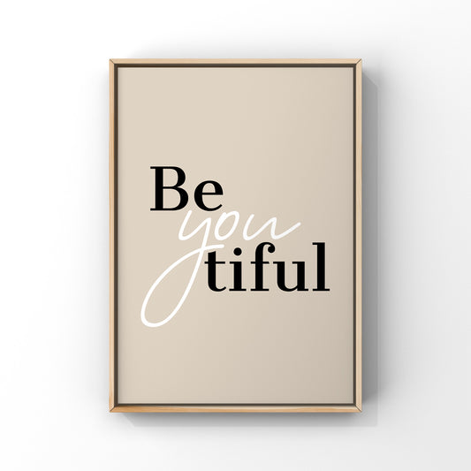 Be-you-tiful (more colour options)