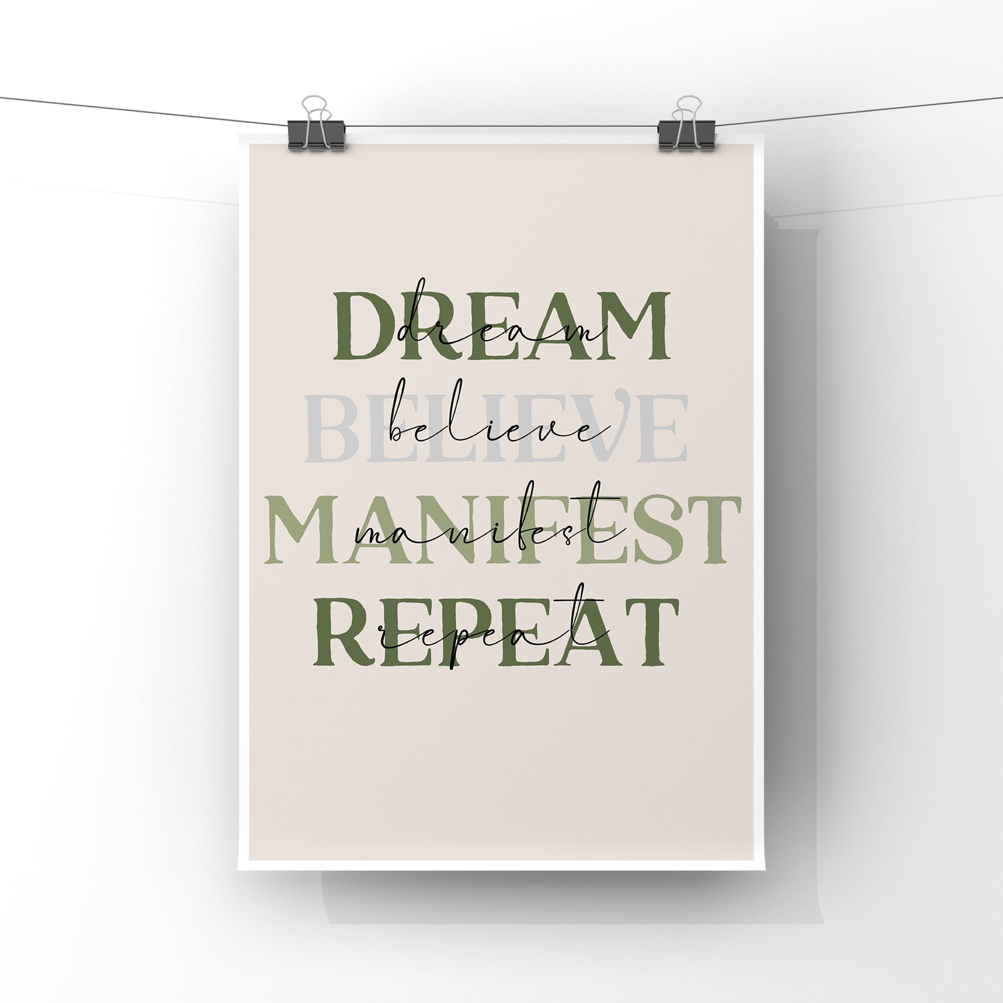 Dream Believe Manifest Repeat (more colours)